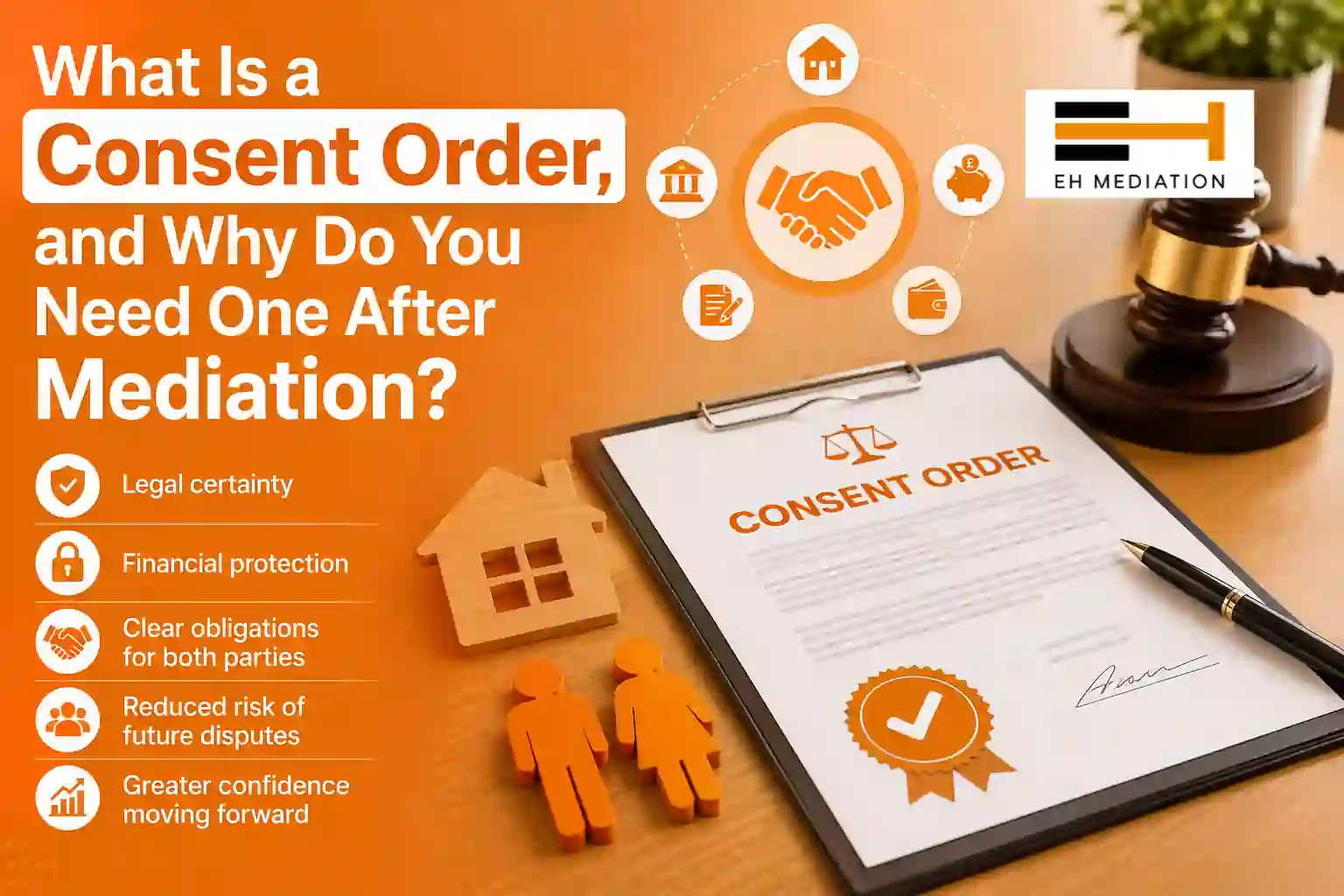 What Is a Consent Order, and Why Do You Need One After Mediation Ampthill?